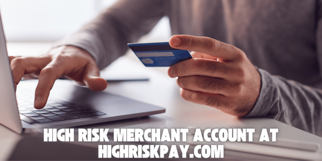 What Does High-Risk Merchant Account Implies